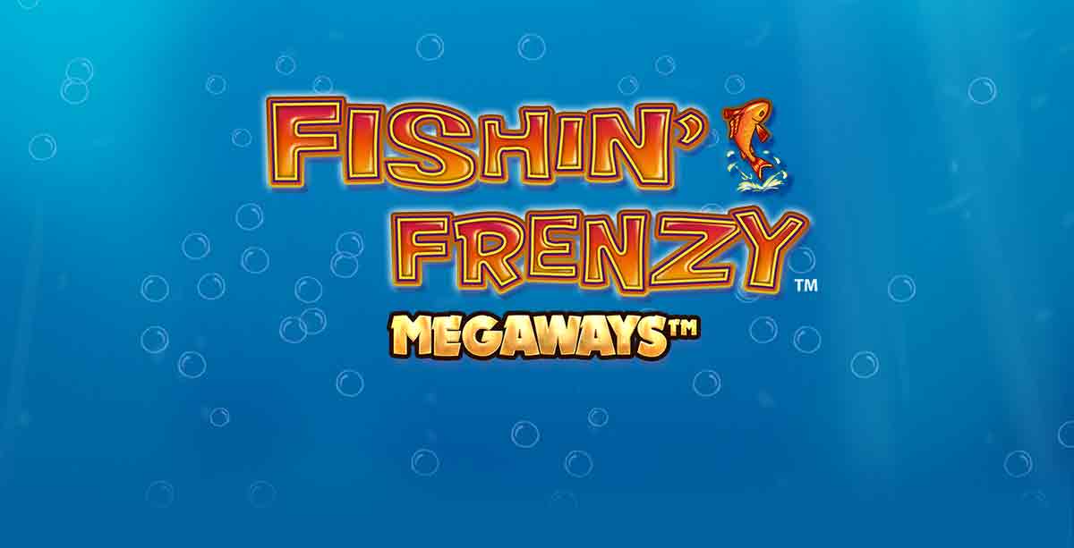 Fishin Frenzy Megaways